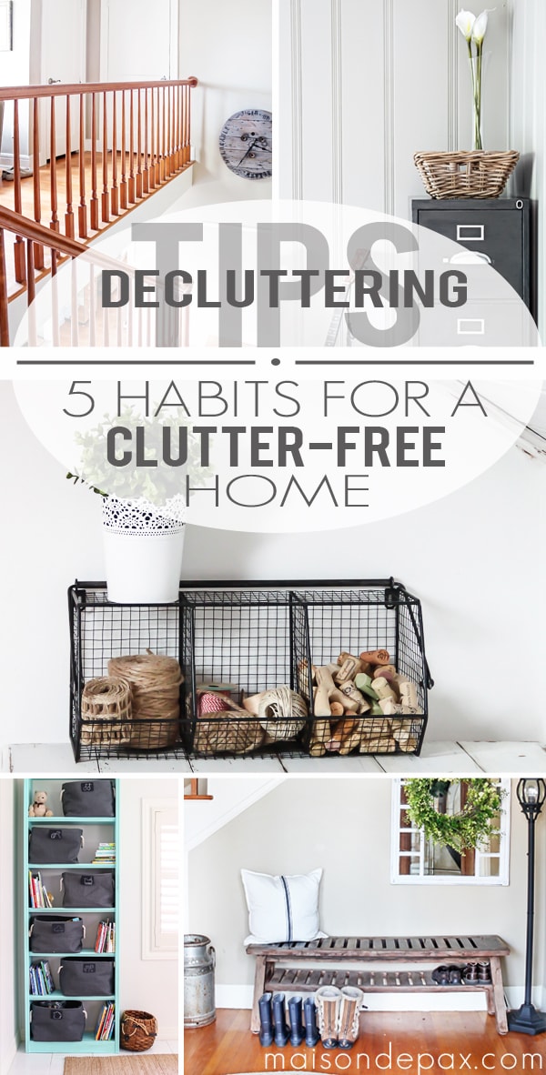 Brilliant! Simple, do-able ideas to keep a home free of clutter | maisondepax.com #organize #tips #declutter